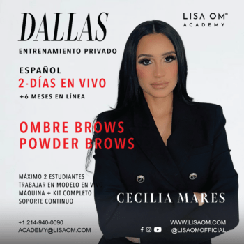 1-ON-1 Entrenamiento Privado | 1 o 2 DÍAS DALLAS  Ombre Powder Brows Curso (ESPAÑOL)
